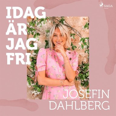 Josefin Dahlberg - Idag är jag fri, Ljudbok