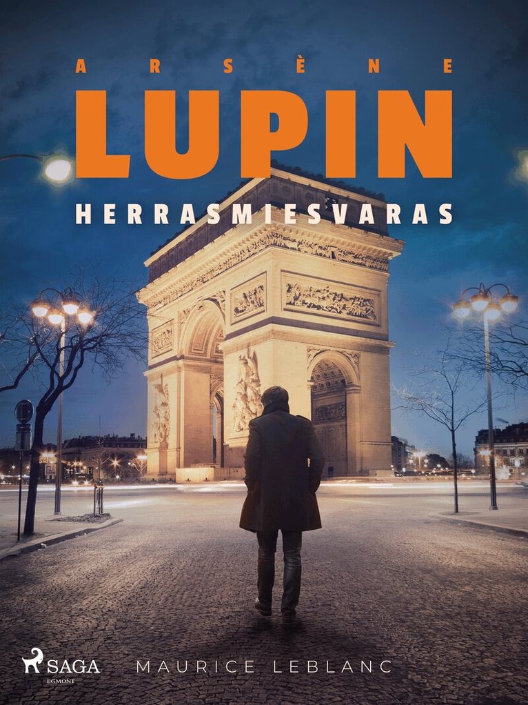 Maurice Leblanc - Arsène Lupin, herrasmiesvaras, E-bok