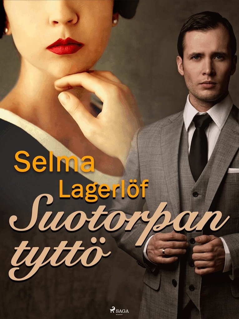 Selma Lagerlöf - Suotorpan tyttö, E-bok