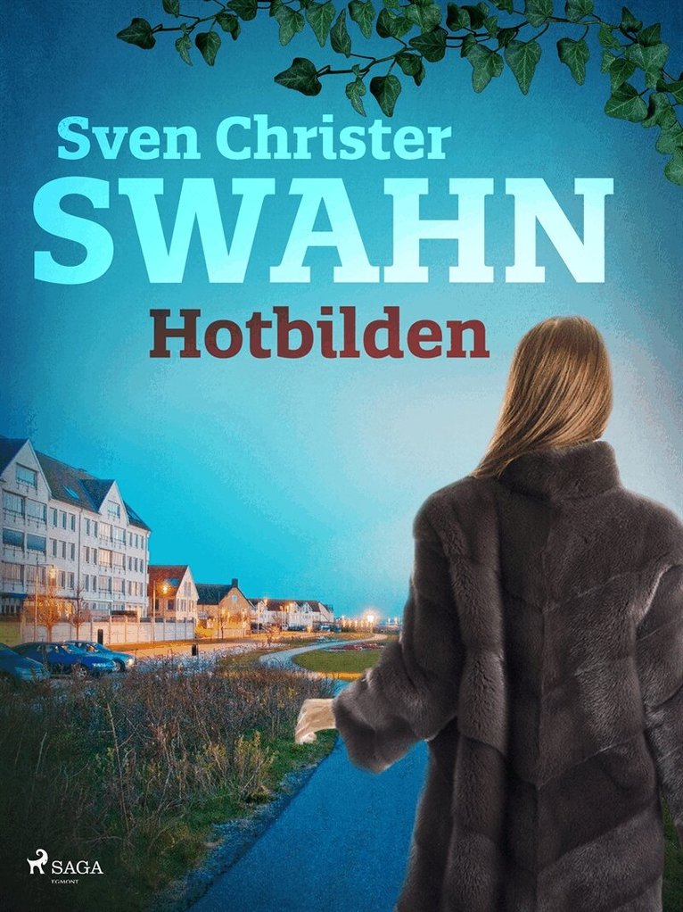 Sven Christer Swahn - Hotbilden, E-bok
