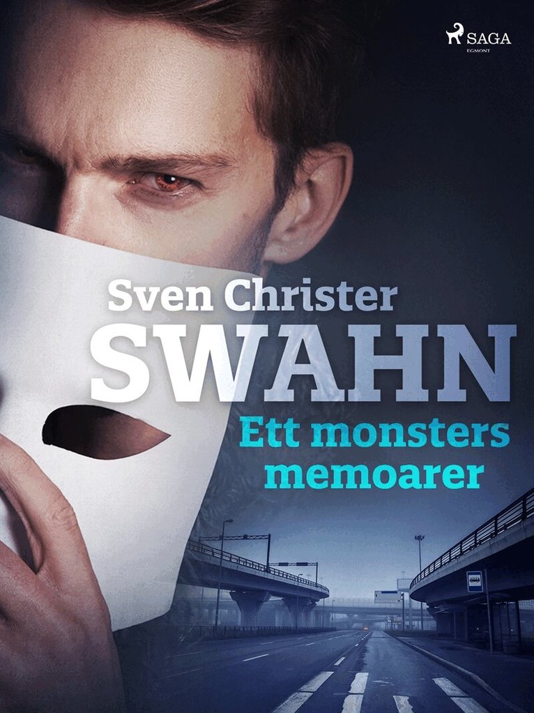 Sven Christer Swahn - Ett monsters memoarer, E-bok