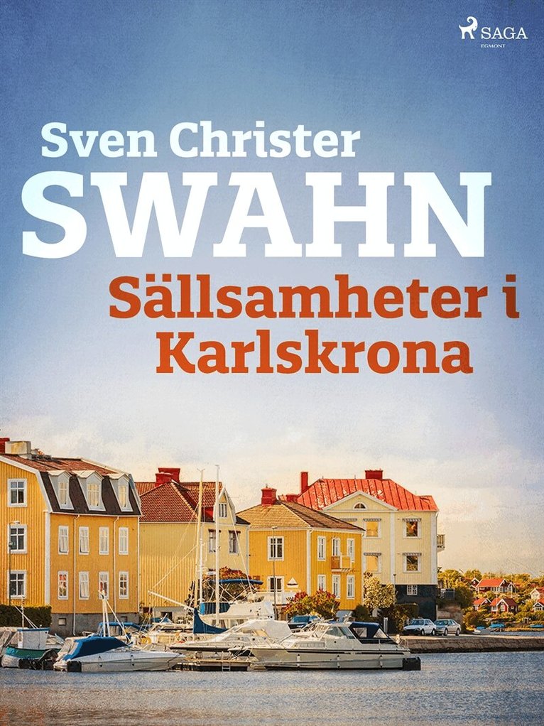 Sven Christer Swahn - Sällsamheter i Karlskrona, E-bok