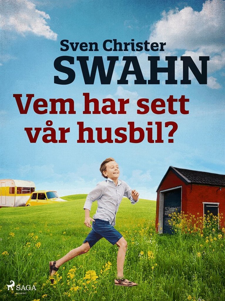 Sven Christer Swahn - Vem har sett vår husbil?, E-bok