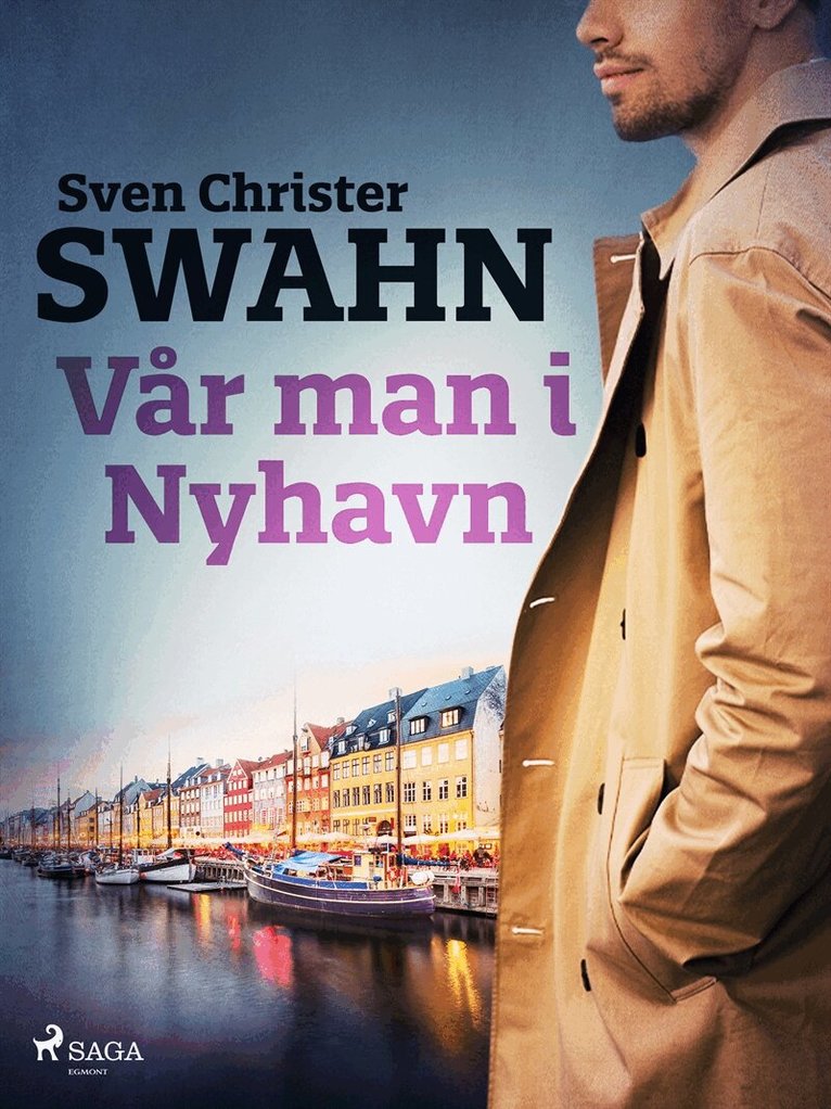 Sven Christer Swahn - Vår man i Nyhavn, E-bok