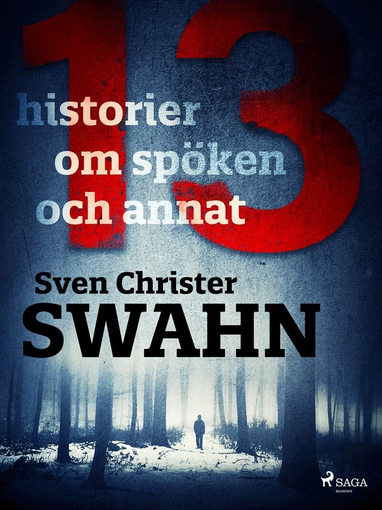Sven Christer Swahn - 13 historier om spöken och annat, E-bok