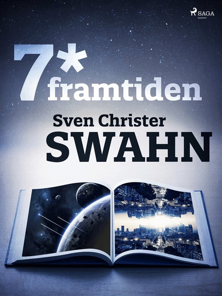 Sven Christer Swahn - 7*framtiden, E-bok