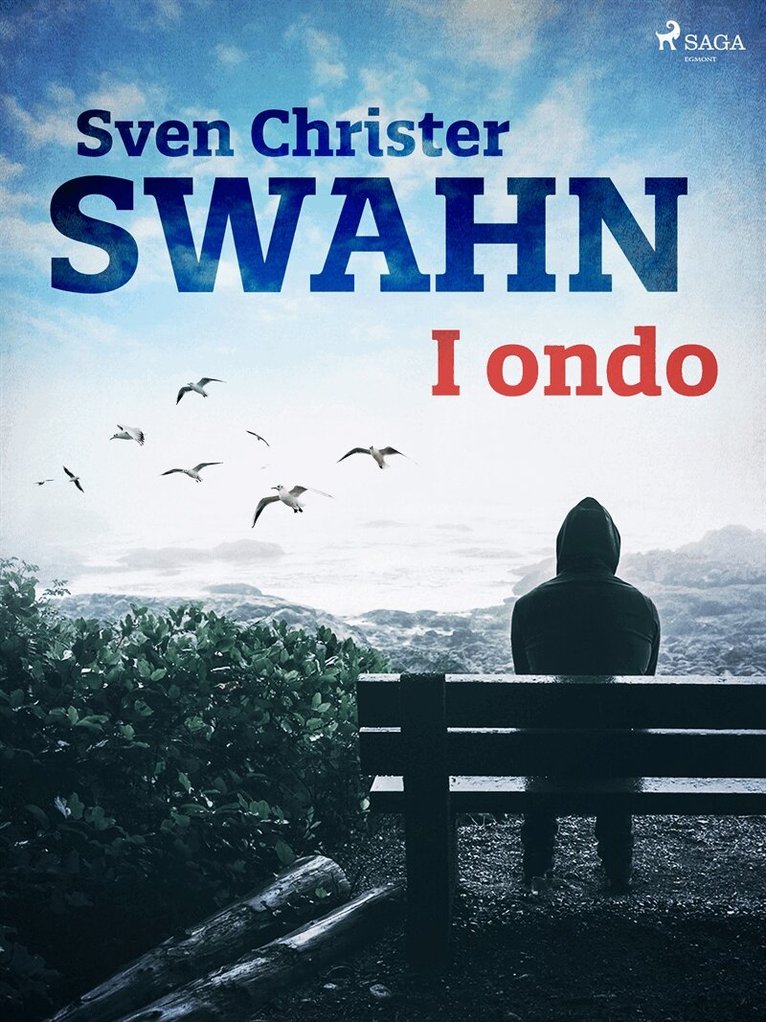 Sven Christer Swahn - I ondo, E-bok