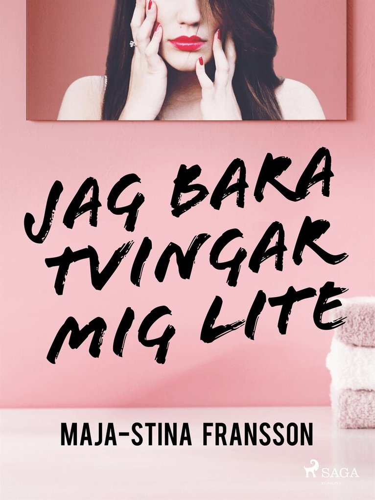 Maja-Stina Fransson - Jag bara tvingar mig lite, E-bok