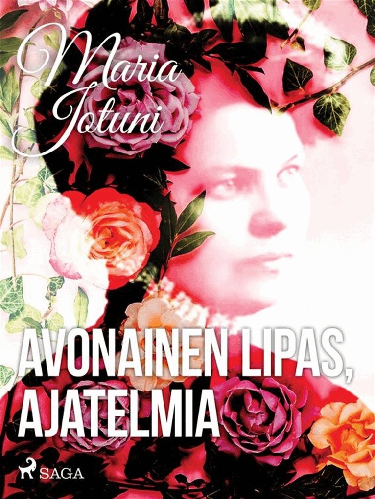 Maria Jotuni - Avonainen lipas, ajatelmia, E-bok