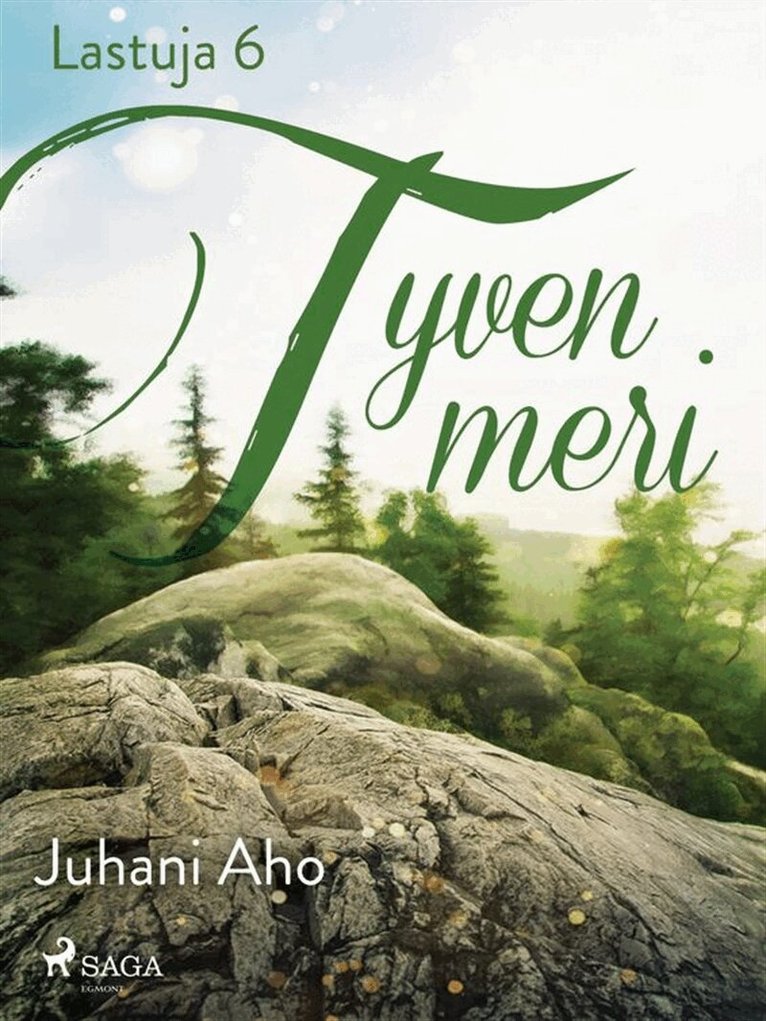 Juhani Aho - Lastuja 6 "Tyven meri", E-bok