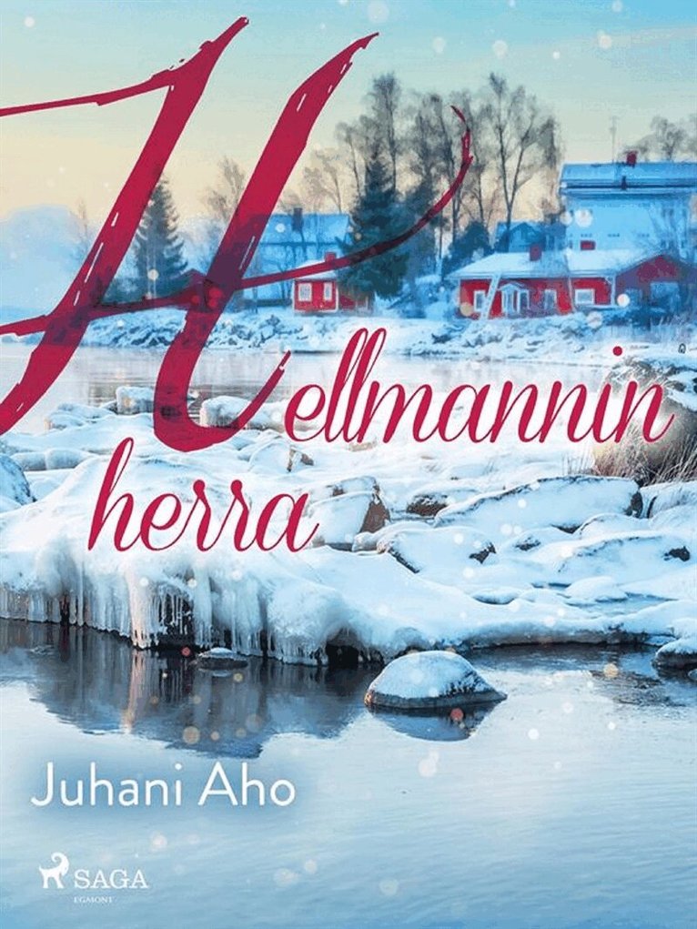 Juhani Aho - Hellmannin herra, E-bok