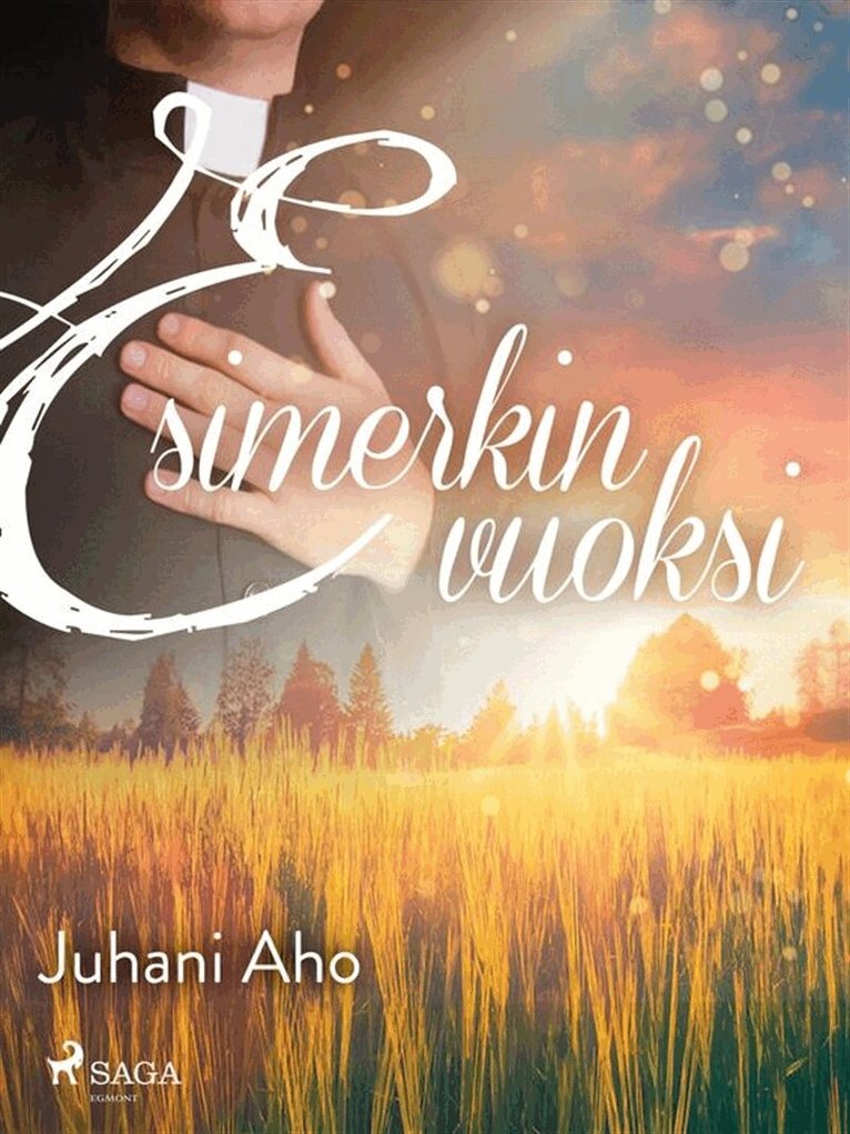 Juhani Aho - Esimerkin vuoksi, E-bok