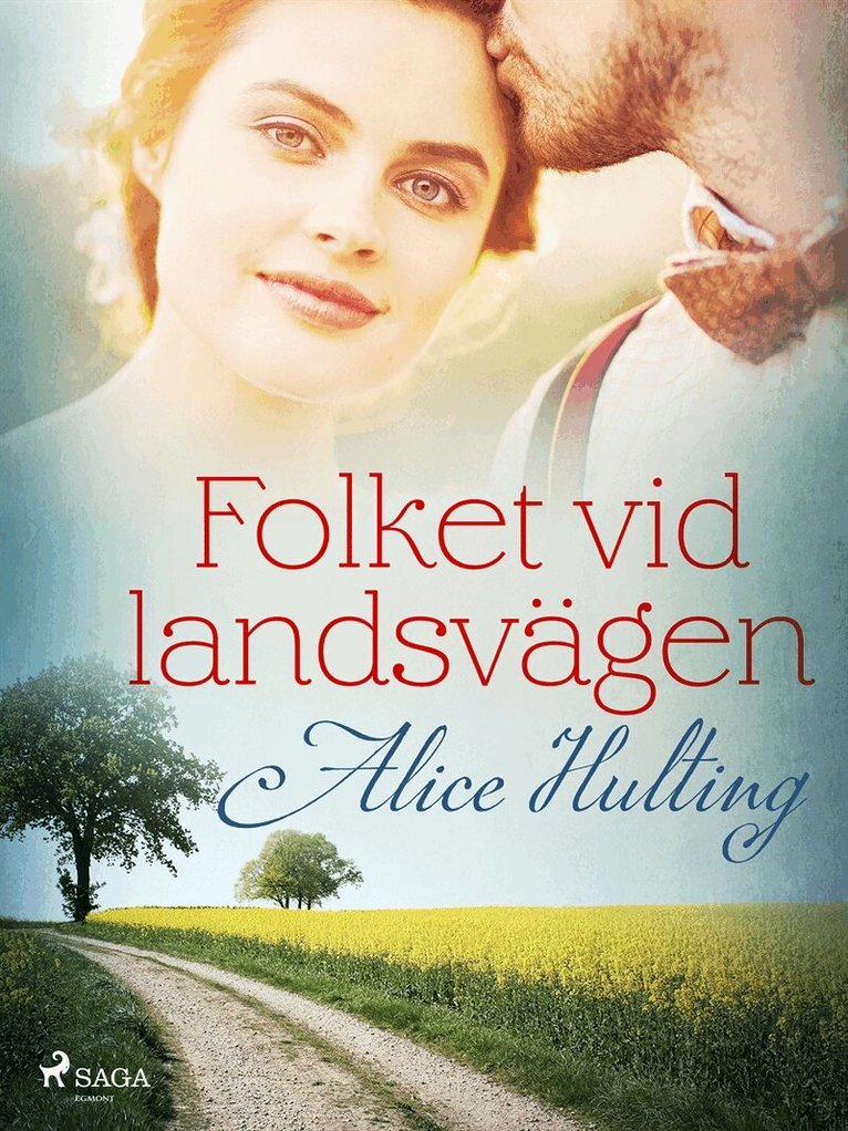 Alice Hulting - Folket vid landsvägen, E-bok