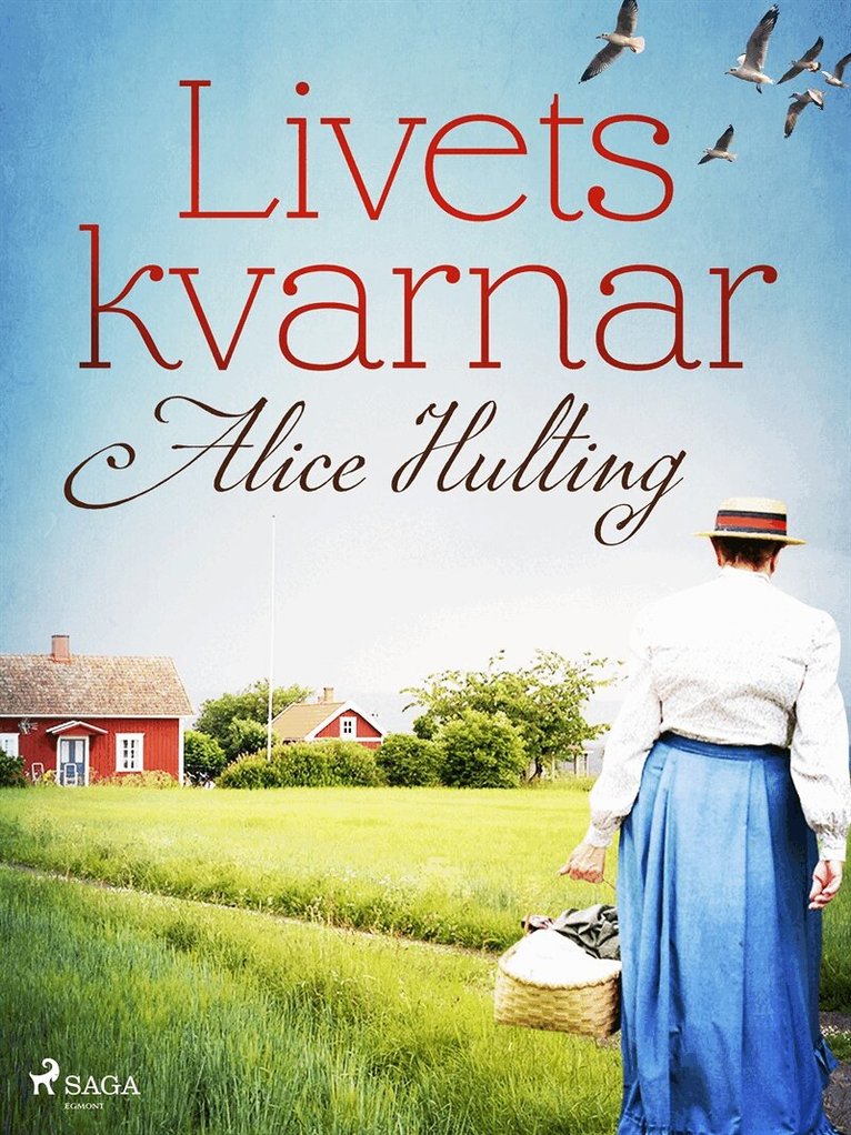 Alice Hulting - Livets kvarnar, E-bok