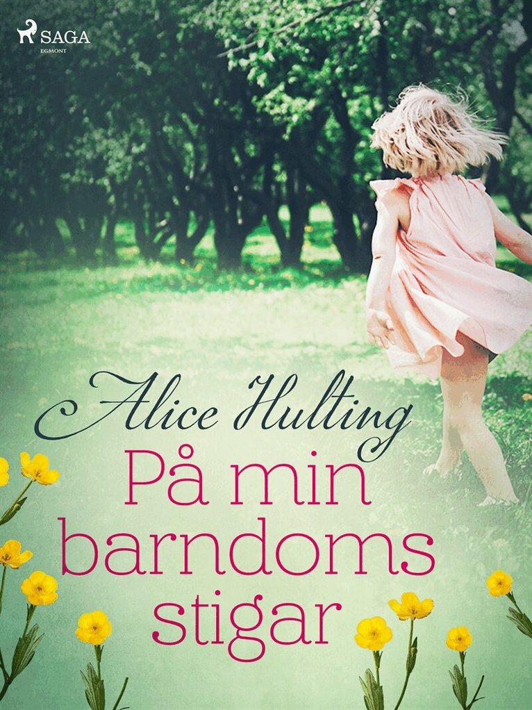 Alice Hulting - På min barndoms stigar, E-bok