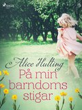 P min barndoms stigar