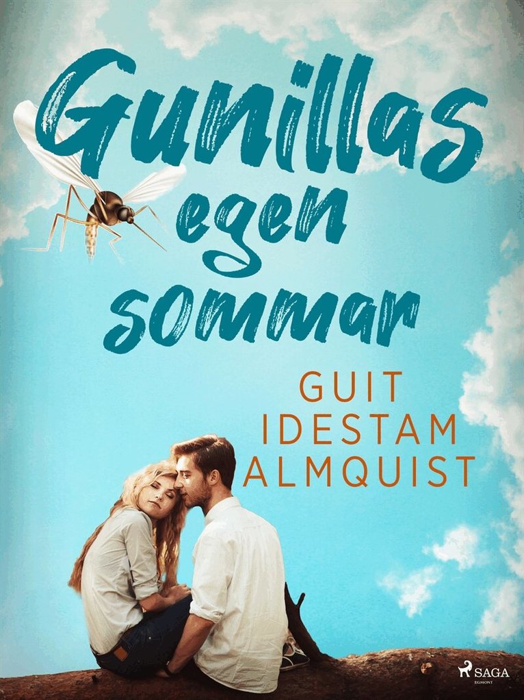 Guit Idestam-Almquist - Gunillas egen sommar, E-bok