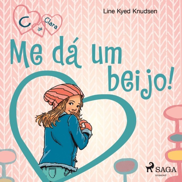 Knudsen - C de Clara 3 - Me dá um beijo!, Ljudbok