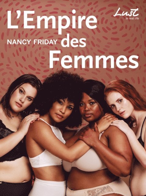 Nancy Friday - L'Empire des femmes, E-bok