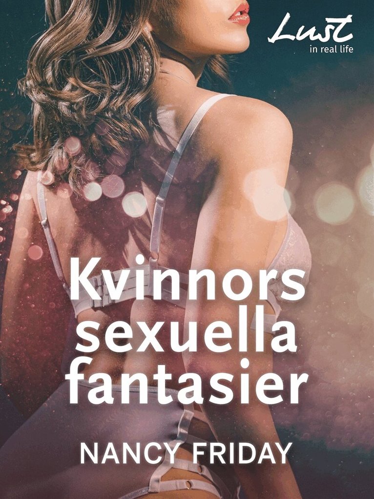 Nancy Friday - Kvinnors sexuella fantasier, E-bok