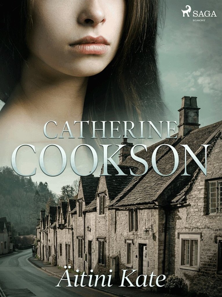 Catherine Cookson - Äitini Kate, E-bok