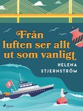 Frn luften ser allt ut som vanligt