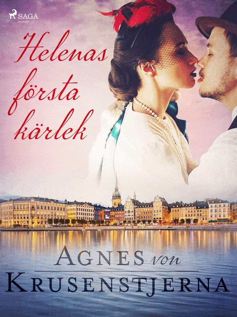 Agnes von Krusenstjerna - Helenas första kärlek, E-bok