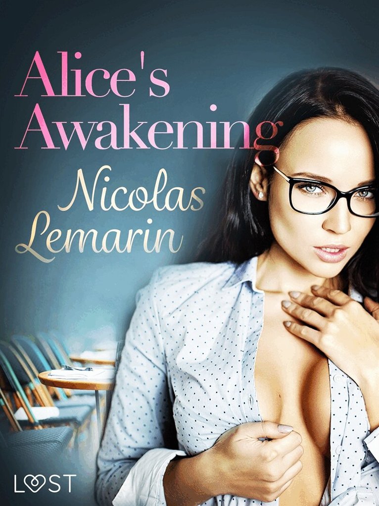 Nicolas Lemarin - Alice's Awakening – erotic short story, E-bok. Tillgänglighet: Lägg i varukorg