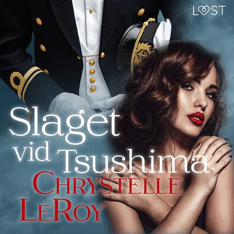 Chrystelle LeRoy - Slaget vid Tsushima - erotisk novell, Ljudbok. Tillgänglighet: Lägg i varukorg