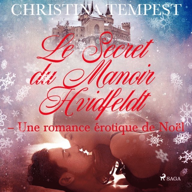 Tempest - Le Secret du Manoir Hvidfeldt – Une romance érotique de Noël, Ljudbok