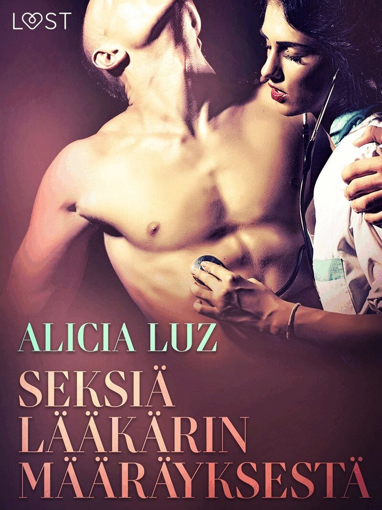 Alicia Luz - Seksiä lääkärin määräyksestä - eroottinen novelli, E-bok. Tillgänglighet: Lägg i varukorg