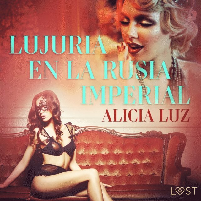 Luz - Lujuria en la Rusia imperial - Relato erótico, Ljudbok