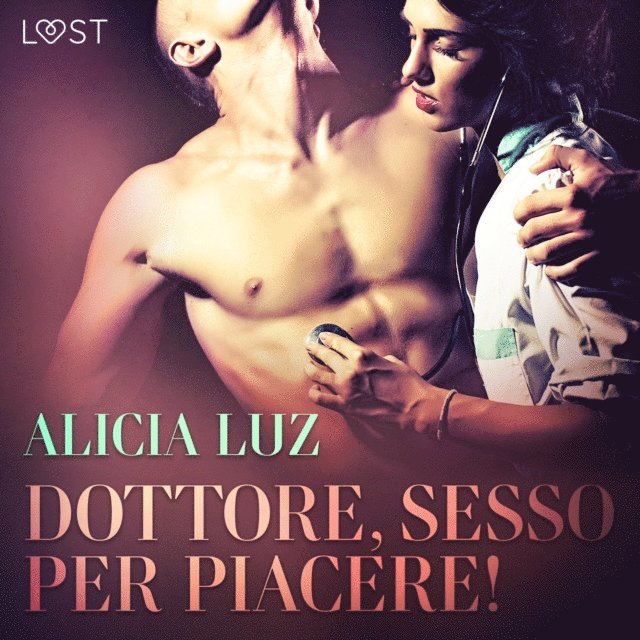Luz - Dottore, sesso per piacere! Breve racconto erotico, Ljudbok
