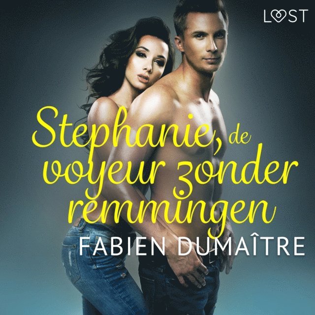 Dumaitre - Stephanie, de voyeur zonder remmingen - erotisch verhaal, Ljudbok