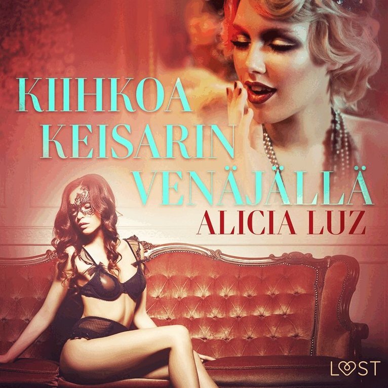 Alicia Luz - Kiihkoa keisarin Venäjällä - eroottinen novelli, Ljudbok. Tillgänglighet: Lägg i varukorg