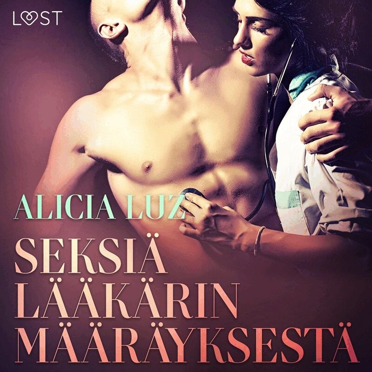 Alicia Luz - Seksiä lääkärin määräyksestä - eroottinen novelli, Ljudbok. Tillgänglighet: Lägg i varukorg