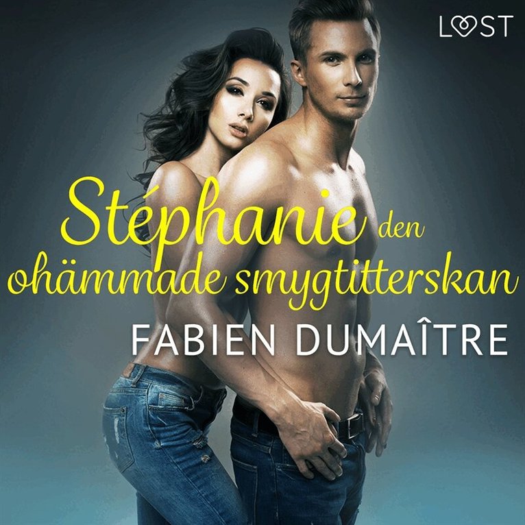 Fabien Dumaître - Stéphanie, den ohämmade smygtitterskan - erotisk novell, Ljudbok. Tillgänglighet: Lägg i varukorg