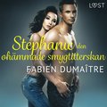 St�phanie, den oh�mmade smygtitterskan - erotisk novell
