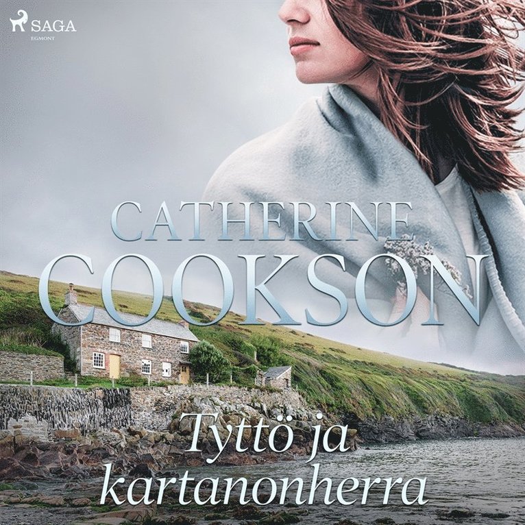 Catherine Cookson - Tyttö ja kartanonherra, Ljudbok
