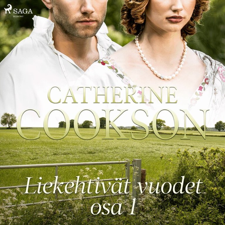 Catherine Cookson - Liekehtivät vuodet – osa 1, Ljudbok
