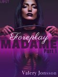Madame 1: Foreplay - Erotic Short Story