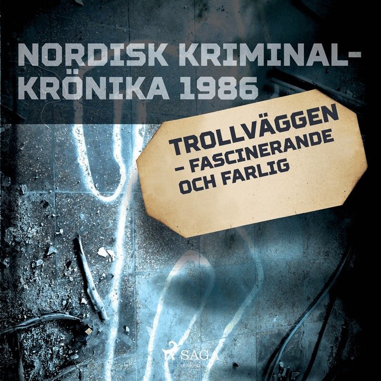 Diverse - Trollväggen – fascinerande och farlig, Ljudbok