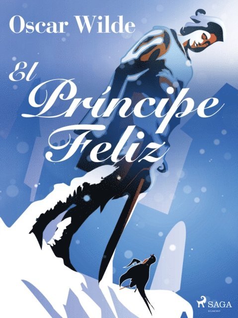 Oscar Wilde - El Príncipe Feliz, E-bok