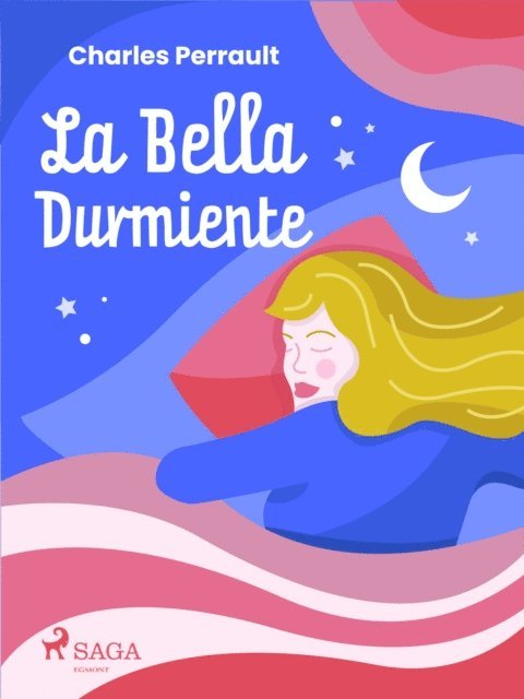 Charles Perrault - La Bella Durmiente, E-bok