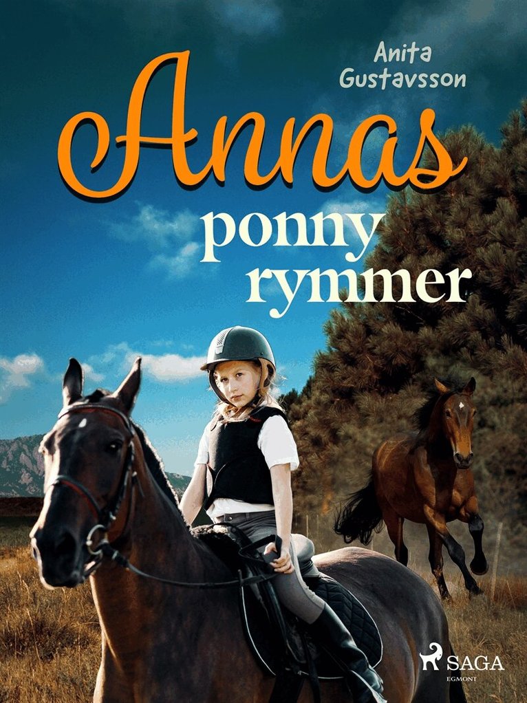 Anita Gustavsson - Annas ponny rymmer, E-bok