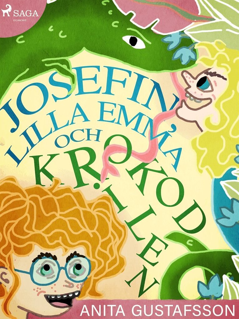 Anita Gustavsson - Josefin, lilla Emma och krokodilen, E-bok