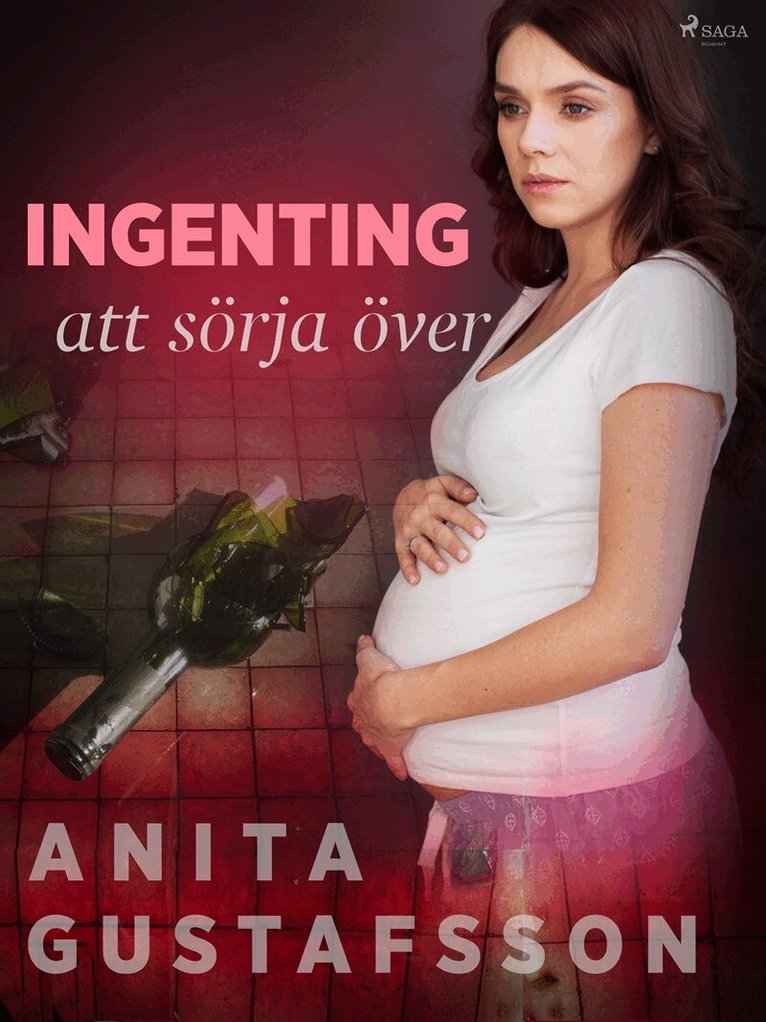 Anita Gustavsson - Ingenting att sörja över, E-bok