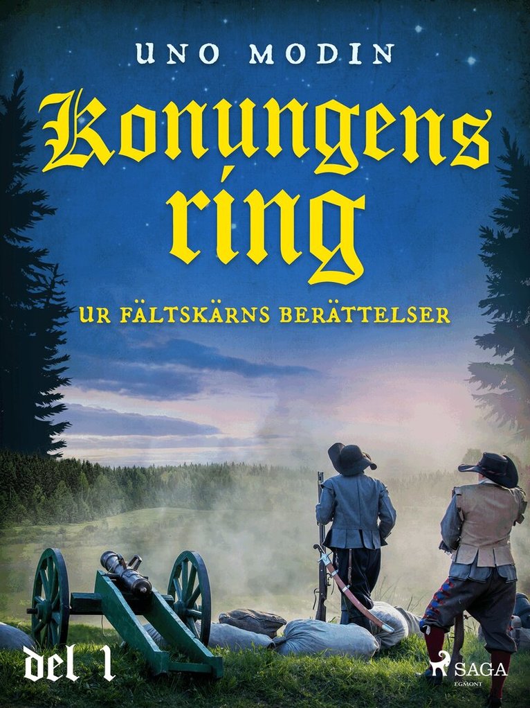 Uno Modin - Konungens ring : ur Fältskärns berättelser, del 1., E-bok
