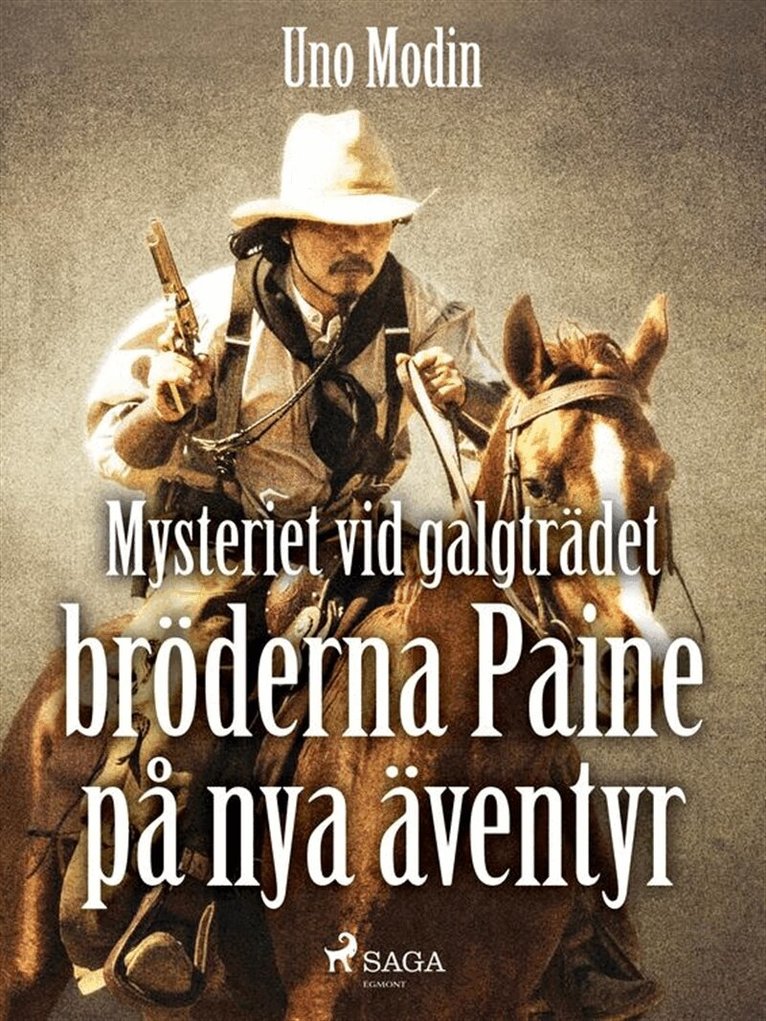 Uno Modin - Mysteriet vid galgträdet : bröderna Paine på nya äventyr, E-bok