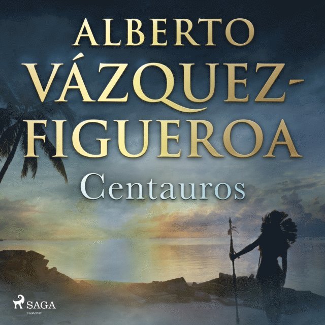 Alberto Vazquez Figueroa - Centauros, Ljudbok